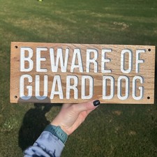 Beware Of Guard Dog Wooden Oak Sign