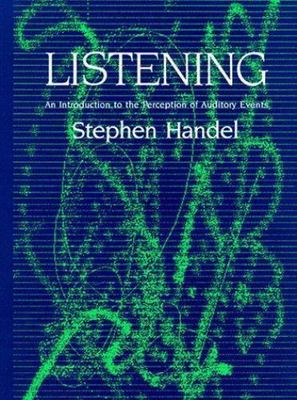 Listening: An Introduction to the Perception of Auditory Events