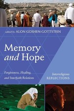 Alon Goshen-Gottstein Memory and Hope (Paperback) Interreligious Reflections