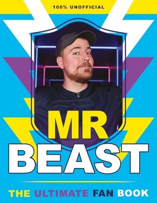 The Ultimate Unofficial Mr Beast Fan Book - 9780702334757
