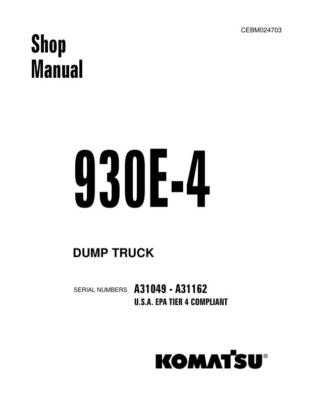 Komatsu 930E-4 Dump Truck U.S.A. EPA Tier 4 compliant Dump Truck Service Manual