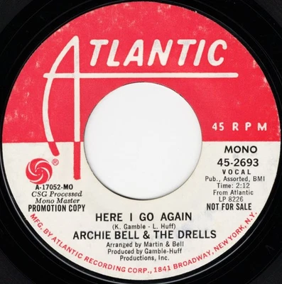 Archie Bell &The Drells 69 Here I Go Again Gamble/Huff VG+ mono/stereo PROMO VG+ - image 1 of 2