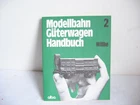 TA133 * Modellbahn Güterwagen Handbuch 2
