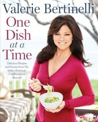 One Dish at a Time: My Very Best Re..., Valerie Bertine