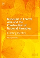 Katarzyna Jarosz | Museums In Central Asia And The Construction Of National...