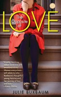 The Opposite Of Love A Novel Julie Buxbaum Taschenbuch Englisch 2009