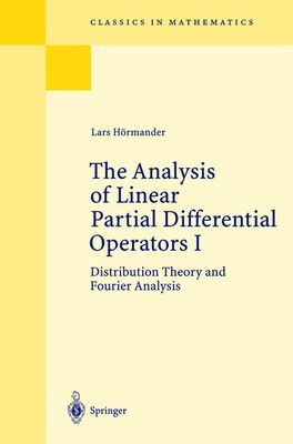 The Analysis of Linear Partial Differential Operators I: Distribution Theory...