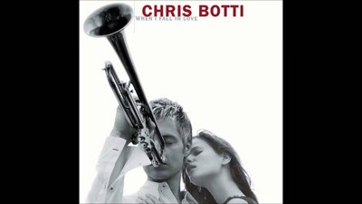 When I Fall In Love by Chris Botti