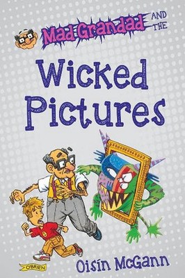 Mad Grandad and the Wicked Pictures by Ois?n McGann (English) Paperback Book