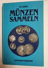 Münzen sammeln. Bibliothek für Kunst- und Antiquitätenfreunde Band XIII. Kroha, 