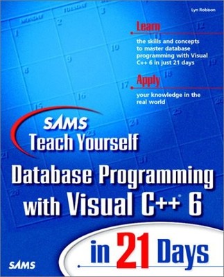 SAMS TEACH YOURSELF DATABASE PROGRAMMING WITH VISUAL C++ 6 By Lyn Robison *VG+*