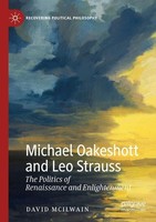 Michael Oakeshott And Leo Strauss David Mcilwain