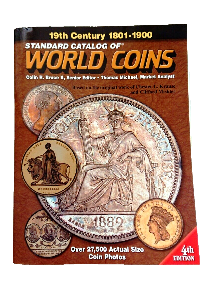 Standard Catalog of World Coins of the 19th Century, 1801-1900 by