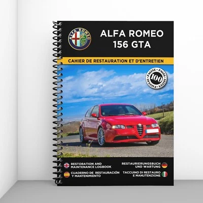 ALFA ROMEO 156 GTA : Cahier de Restauration & d'entretien - Livraison gratuite !