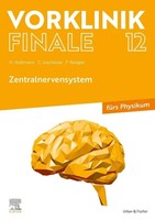 Vorklinik Finale 12 | Zentralnervensystem - FüRs Physikum | Holtmann (U. A.)