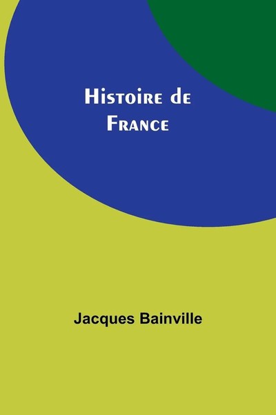 Histoire De France | Jacques Bainville | Taschenbuch | FranzöSisch | 2023-image