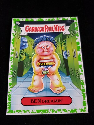 2020 Garbage Pail Kids Booger GREEN BORDER 27a BEN DREAMIN LATE TO