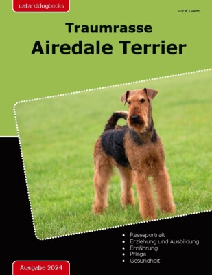 Horst Evertz / Traumrasse Airedale Terrier