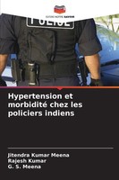 Hypertension Et Morbidité Chez Les Policiers Indiens Meena (U. A.) Taschenbuch