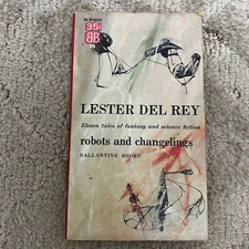 Robots and Changelings Science Fiction Paperback Book by Lester del Rey 1957