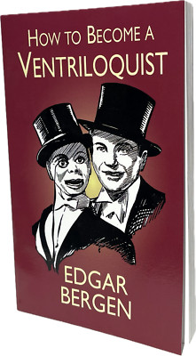 HOW TO BECOME A VENTRILOQUIST BOOK Bergen Vent Puppet Learn Dummy Throw Voice Be