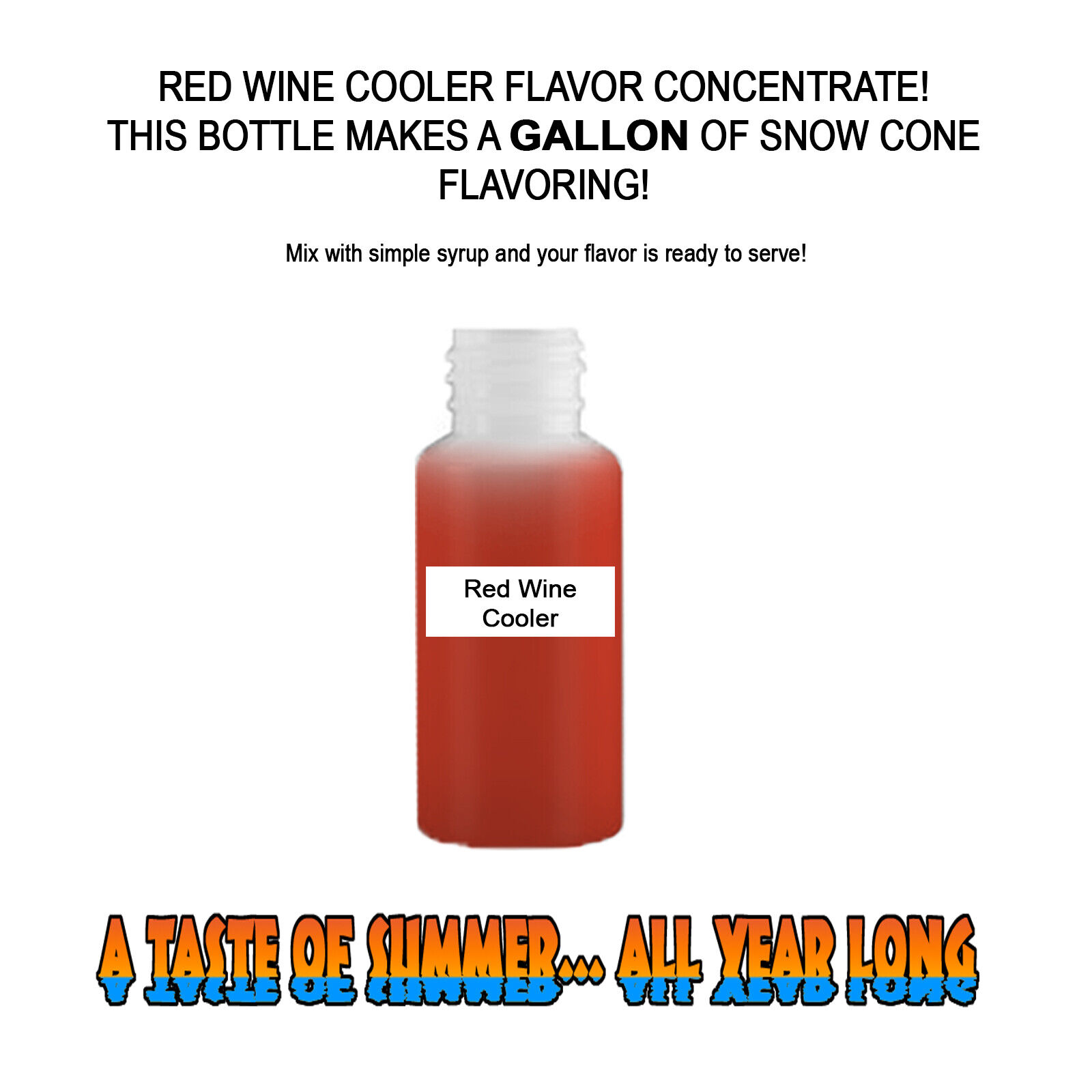 RED WINE COOLER MIX SNOW CONE/SHAVED ICE FLAVOR CONCENTRATE MAKE