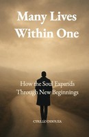 Many Lives In One: Soul Expansion Through New