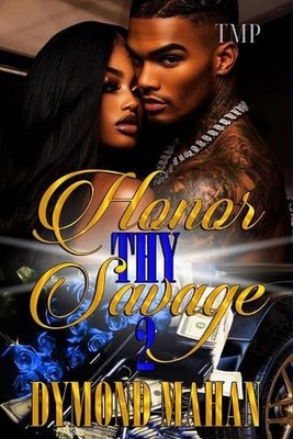 Honor Thy Savage 2 by Dymond Mahan Paperback Book