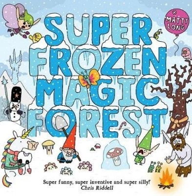 Super Frozen Magic Forest by Matty Long [Paperback]