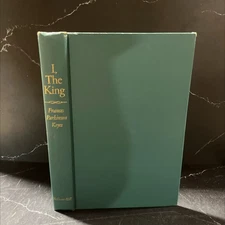 i, the king book, by Frances Parkinson Keyes, 1966 Hardcover