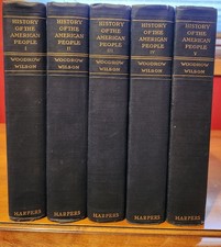 History Of The American People By Woodrow Wilson, First Edition