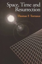 Space, Time and Resurrection - Paperback By T...