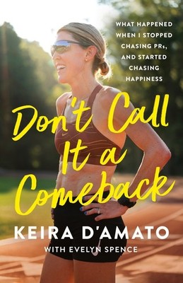 Don't Call It A Comeback: What Happened When I Stopped Chasi...