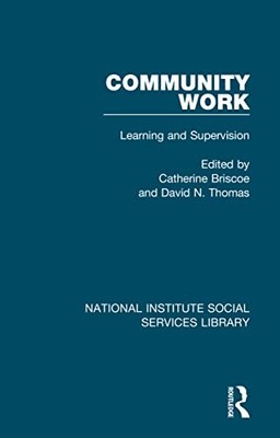 Community Work: Learning and Supervision by Catherine Briscoe 9781032041902