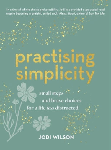 Jodi Wilson Practising Simplicity (Copertina rigida)