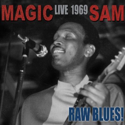 Magic Sam Live 1969: Raw Blues! CD NEW SEALED