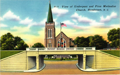 NORTH CAROLINA Henderson Underpass & First Methodist Church NC Vintage Postcard