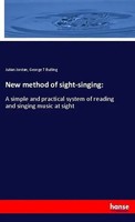 Julian Jordan (U. A.) | New Method Of Sight-Singing: | Taschenbuch | Englisch