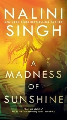 Nalini Singh A Madness of Sunshine (Taschenbuch)