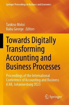 Towards Digitally Transforming Accounting and Business Processes - 9783031461798