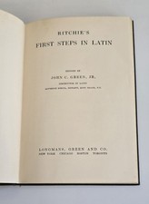 Ritchie's First Steps In Latin Revised By John C. Green Jr. (1935) Textbook