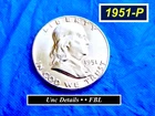 1951-P Franklin ➫ "AU-UNC Condition ➫ Full Bell Lines ➫ Lustrous ➫ R151P*