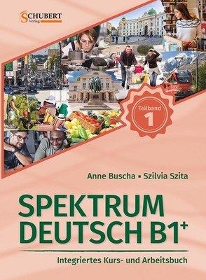 Spektrum Deutsch B1+: Teilband 1 ~ Anne Buscha ~  9783969150672