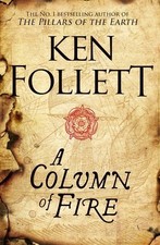 A Column of Fire [Sep 12, 2017] by KEN FOLLETT