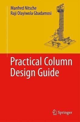 Practical Column Design Guide by M. Nitsche and Raji Olaywola Gbadamosi ...