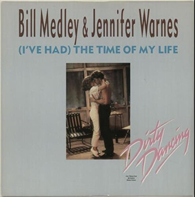 Bill Medley - 12'' - (I've had) the time of my life (1987, & Jennifer Warnes)