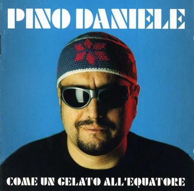 CD Pino Daniele Come Un Gelato AllEquatore CGD