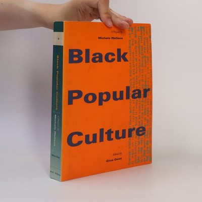 Black Popular Culture  |  Michele Wallace