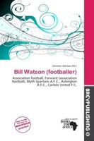 Germain Adriaan | Bill Watson (Footballer) | Taschenbuch | Englisch (2026)