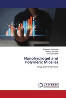 Basavaraj Nanjwade (U. A.) | Nanohydrogel And Polymeric Micelles | Taschenbuch